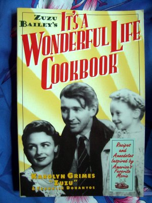 Zuzu Bailey's ~  It's a Wonderful Life Cookbook ~