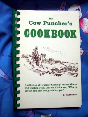 The Cow Puncher's Cookbook by Fred Carlson ~ Western Cowboy Recipes