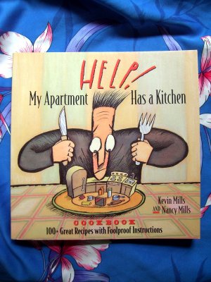 Help! My Apartment Has a Kitchen Cookbook: 100+ great recipes ~ by Nancy Mills