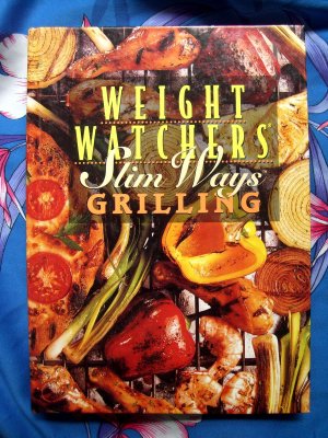 Weight Watchers Slim Ways Grilling Cookbook 1st  Edition ~ 150 Recipes