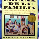 Cocina de la Familia: 200 Authentic Recipes from Mexican - American Home Kitchens Cookbook
