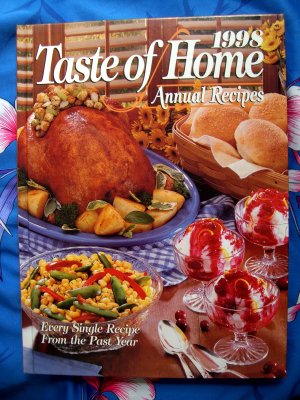 Taste of Home 1998 Annual Cookbook ~ 597 Recipes HC A Year's Worth of Recipes!