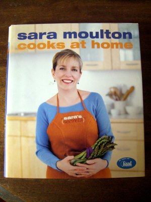 Sara Moulton Cooks at Home ~ Food Network HC Cookbook 200 Recipes