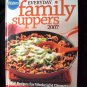 Pillsbury's  Everyday Family Suppers 2007 ~ Annual Cookbook ~ 459 Recipes ~HC