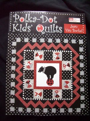 POLKA DOT KIDS QUILTS Book Childrens Quilt ~ Quilting Pattern Instructions