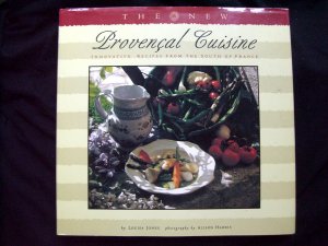 New Provencal Cuisine: Recipes from the South of France ~ French Cookbook HC