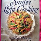 Simply Light Cooking: Over 250 Recipes from the Kitchens of Weight Watchers Cookbook HC
