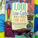 1,001 Low-Carb Recipes for Life: Hundreds of Delicious Recipes Cookbook ~ Make Low-Carb Maintenance