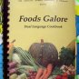 Jakarta Indonesia 1989 American Women's Association Of Indonesia FOODS GALORE Dual Language Cookbook