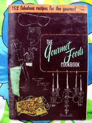 Vintage 1965 CULINARY ARTS INSTITUTE ~ The GOURMET FOODS Cookbook