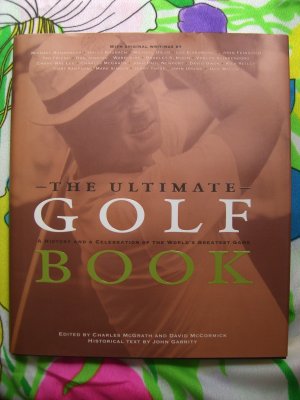 The Ultimate Golf Book By Charles McGrath HCDJ