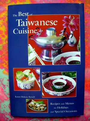 Thai Cookbook ~ The Best of Taiwanese Cuisine Recipes Menus for Holidays & Special Occasions Taiwan