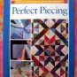 Perfect Piecing ~ Rodale's Successful Quilting Library ~ Quilt Instruction Book