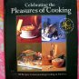 Williams Sonoma Celebrating the Pleasures of Cooking ~ HC Cookbook