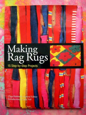 Making Rag Rugs: 15 Step-by-step Projects Instruction HC Book