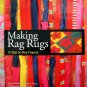 Making Rag Rugs: 15 Step-by-step Projects Instruction HC Book