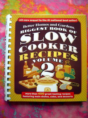 Biggest Book Of Slow Cooker 400 Recipes Volume 2 ~ Crock Pot Cookbook
