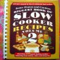Biggest Book Of Slow Cooker 400 Recipes Volume 2 ~ Crock Pot Cookbook