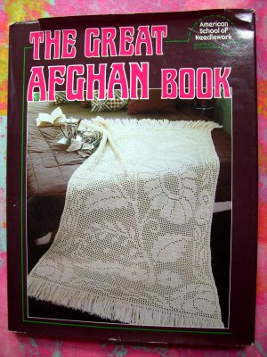 THE GREAT AFGHAN BOOK ~ 70 Designs ~ 1981 HC DJ