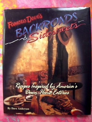 Famous Dave's Backroads & Sidestreets HCDJ 1st Printing Cookbook ~ 113 BBQ & Down Home Cooking