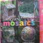 Backyard Mosaics  by Connie Sheerin ~ HCDJ ~ 25 Craft Project Book