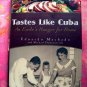 Tastes like Cuba: An Exile's Hunger for Home HCDJ