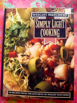 Weight Watchers Cookbook Simply Light Cooking  250 Recipes 1992 1st Ed. HC