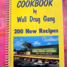 Wall Drug Store South Dakota Cookbook by Wall Drug Gang 200 New Recipes