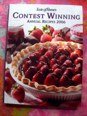 Taste of Home's Contest Winning Annual Recipes 2006 Cookbook