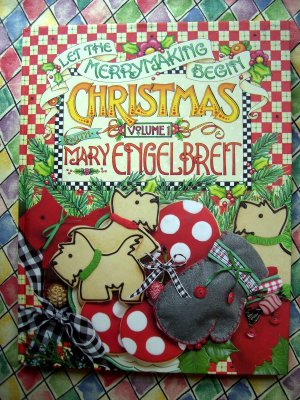 Christmas with Mary Engelbreit: Let the Merrymaking Begin ~ Recipe & Project Instruction Book