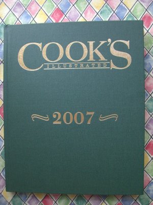 2007 Cook's Illustrated Magazine ANNUAL Cookbook HC Classic Cooking