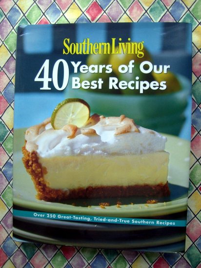 Southern Living 40 Years of Our Best Recipes HCDJ Cookbook
