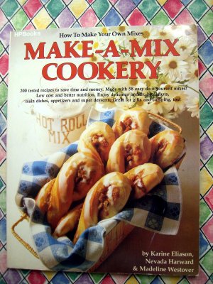 Make A Mix Cookery Recipe Cookbook 1978 ~ 200 Recipes to save TIME and MONEY!