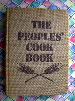 Unique Vintage 1977 The Peoples' Cookbook: Staples, Delicacies, & Curiosities from the Earth's