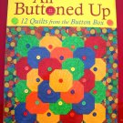 All Buttoned Up 12 Quilt Patterns from the Button Box Quilting Instruction Book