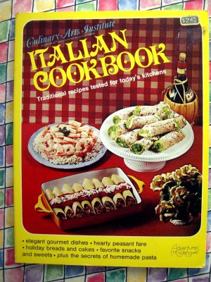 1977 Culinary Arts ITALIAN COOKBOOK ~ Recipes inspired by Italy
