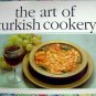 The Art of Turkish Cookery (Cookbook) by Dogan Gumus Middle Eastern ~ Turkey