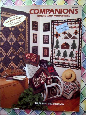 Companions: Quilts and Miniatures ~ Darlene Zimmerman ~ Quilting Instruction Book ~ Quilt Patterns