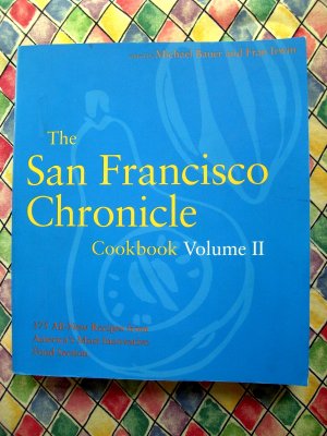 The San Francisco Chronicle Cookbook Volume II (Two) California