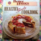Healthy Family Cookbook ~ Better Homes and Gardens Cookbook HC