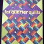 Phenomenal Fat Quarter Quilts: New Projects ~ Quilting Instruction Book