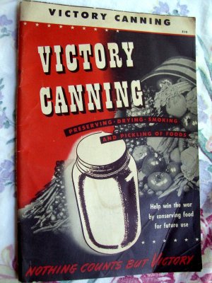 Rare Victory Canning WWII Recipe Booklet Vintage 1942  ~ Preserving Drying Smoking Pickling
