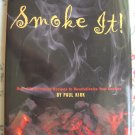 Smoke It! Cookbook Over 80 Succulent Recipes by Kirk