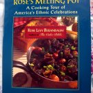 Rose's Melting Pot Cookbook Rose Levy Beranbaum 100 Global Recipes