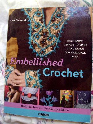 Embellished Crochet: Bead, Embroider, Fringe Project Instruction Book