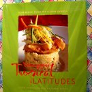 Dominique's Tropical Latitudes Cookbook  Caribbean & Latin America Recipes