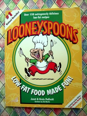 Looneyspoons: Low-Fat Food Made Fun Cookbook