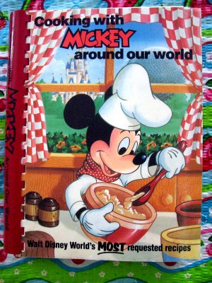 Vintage 1986 Cooking with Mickey Around The World Cookbook