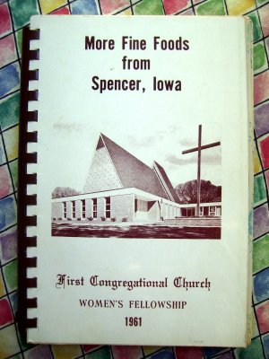 Vintage 1961 Spencer Iowa Church Cookbook IA First Congregational ~ Fine Foods ~