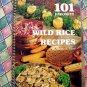 101 Favorite Wild Rice Recipes ~ Cookbook